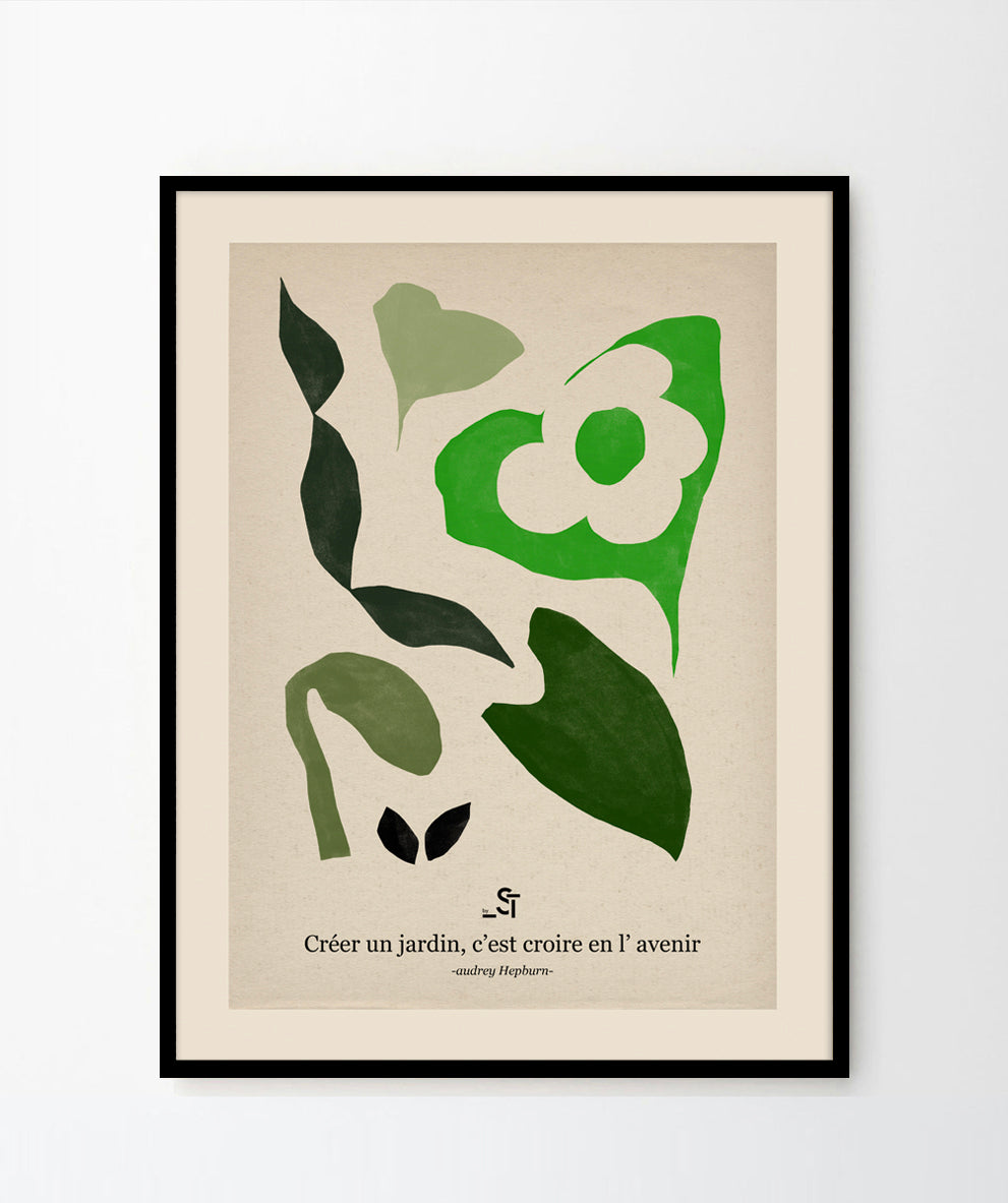 'Créer un jardin, c'est croire en l' avenir' Art Print